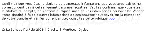 Confirmez que vous tes le titulaire du compteLes informations que vous avez saisies ne correspondent pas  celles figurant dans nos registres. Veuillez confirmer que vous tes le titulaire du compte, en vrifiant quelques-unes de vos informations personnelles.Vrifier votre identit  l'aide d'autres informations de compte.Pour tout savoir sur la protection de votre compte et vrifier votre identit, consultez cette rubrique >>>